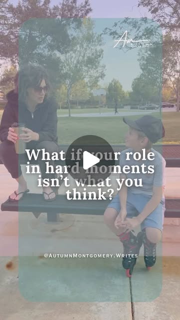 What if your role in hard moments isn’t what you think?